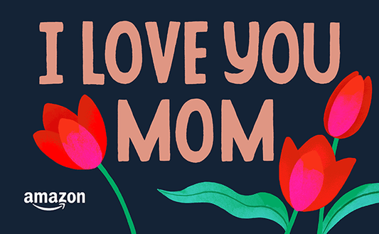 Amazon eGift Card - Mother's Day Tulips